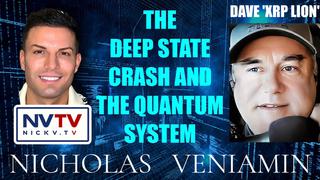 Dave XRP Lion Discusses The Deep State Crash & The Quantum System With Nicholas Veniamin! - Must Video | Economy | Before It